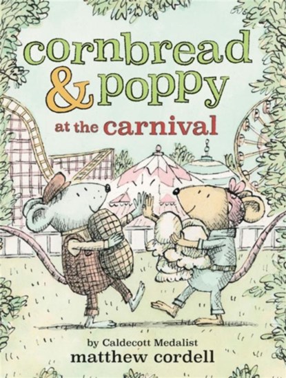 Cornbread & Poppy at the Carnival, Matthew Cordell - Paperback - 9780759554900