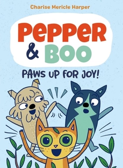 Pepper & Boo: Paws Up for Joy! (A Graphic Novel), Charise Mericle Harper - Gebonden - 9780759555099