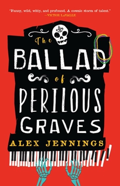 The Ballad of Perilous Graves, Alex Jennings - Paperback - 9780759557208