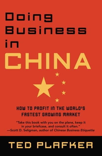 Doing Business In China, Ted Plafker - Ebook - 9780759569591