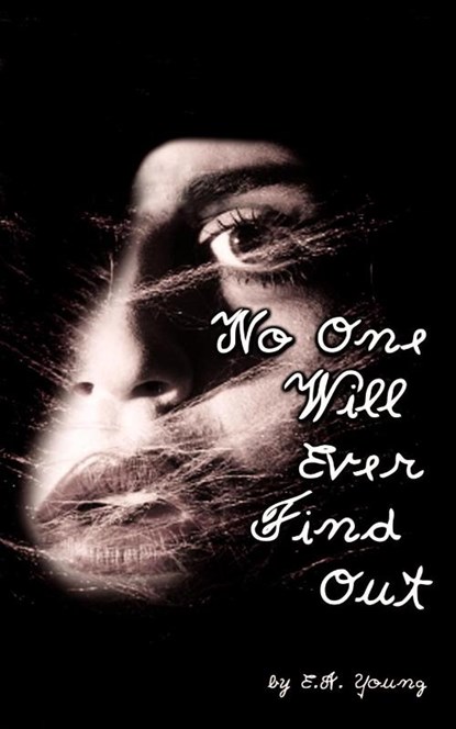 No One Will Ever Find Out, E. A. Young - Paperback - 9780759613546