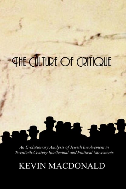 The Culture of Critique, Kevin MacDonald - Paperback - 9780759672222