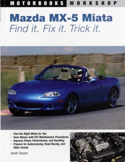 Mazda MX-5 Miata, Keith Tanner - Paperback - 9780760327920