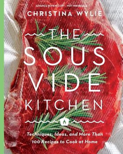 The Sous Vide Kitchen, WYLIE,  Christina - Gebonden - 9780760352038