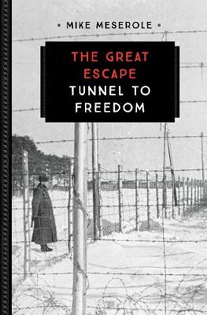 The Great Escape, Mike Meserole - Paperback - 9780760354391