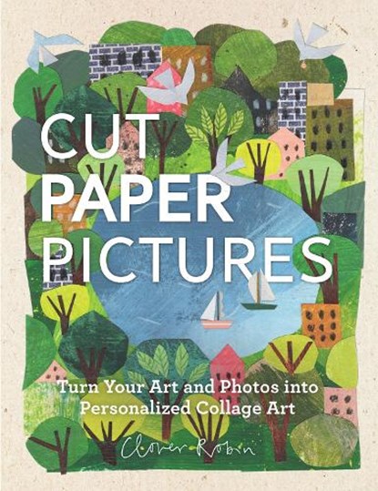Cut Paper Pictures, Clover Robin - Gebonden - 9780760358771