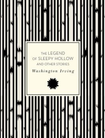 The Legend of Sleepy Hollow and Other Stories, Washington Irving - Ebook - 9780760361412