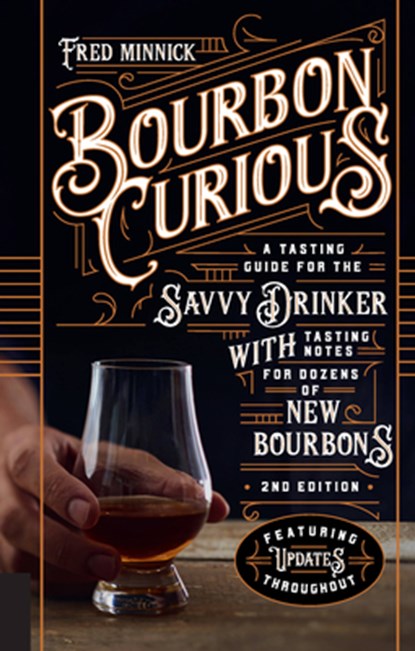 Bourbon Curious, Fred Minnick - Gebonden - 9780760364901