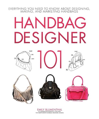 Handbag Designer 101, Emily Blumenthal - Paperback - 9780760365458