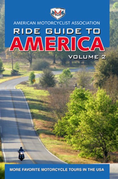 AMA Ride Guide to America Volume 2, American Motorcyclist Association - Paperback - 9780760366905