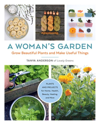 A Woman's Garden, Tanya Anderson - Paperback - 9780760368404