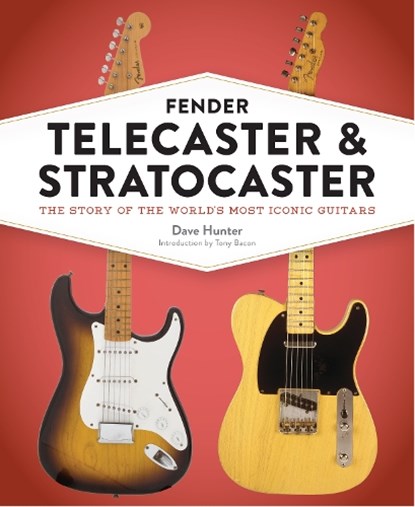 Fender Telecaster and Stratocaster, Dave Hunter - Gebonden - 9780760370100