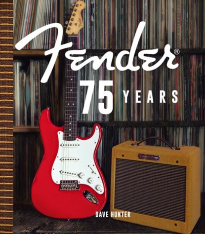 Fender 75 Years, Dave Hunter - Gebonden Gebonden - 9780760370155