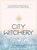 City Witchery, Lisa Marie Basile - Paperback - 9780760370810