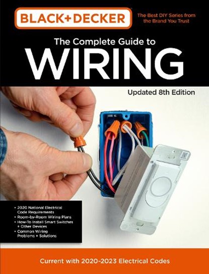 Black & Decker The Complete Guide to Wiring Updated 8th Edition, Editors of Cool Springs Press - Paperback - 9780760371510