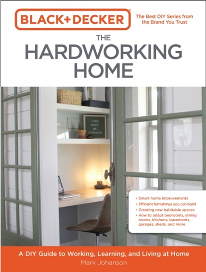 Black & Decker The Hardworking Home, Mark Johanson - Paperback - 9780760372777