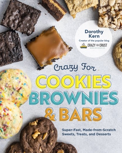 Crazy for Cookies, Brownies, and Bars, Dorothy Kern - Gebonden - 9780760372814