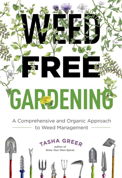 Weed-Free Gardening, Tasha Greer - Paperback - 9780760373231