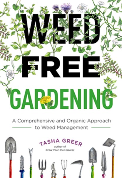 Weed-Free Gardening, Tasha Greer - Paperback - 9780760373231