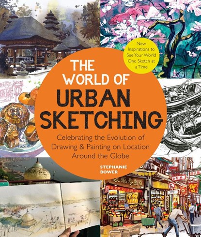 The World of Urban Sketching, Stephanie Bower - Paperback - 9780760374573