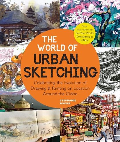 The World of Urban Sketching, Stephanie Bower - Paperback - 9780760374573