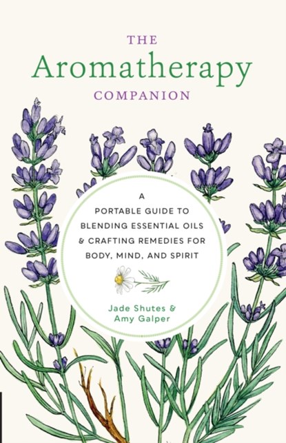 Aromatherapy Companion, Jade Shutes ; Amy Galper - Gebonden - 9780760377918