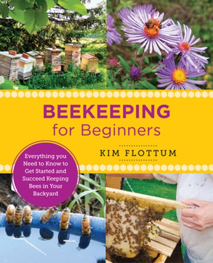 Beekeeping for Beginners, Kim Flottum - Paperback - 9780760379677