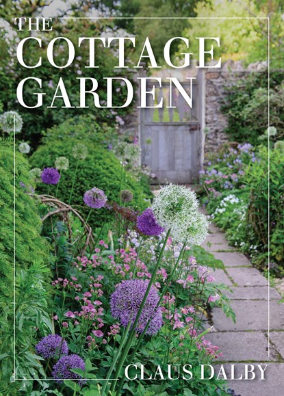 The Cottage Garden, Claus Dalby - Gebonden - 9780760379714