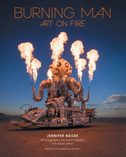 Burning Man: Art on Fire, Jennifer Raiser - Gebonden Gebonden - 9780760379837