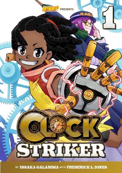 Clock Striker, Volume 1, Issaka Galadima ; Frederick L. Jones ; Saturday AM - Paperback - 9780760381571