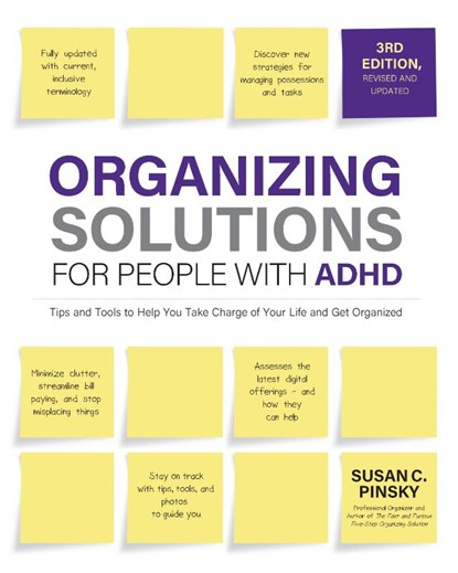 Organizing Solutions for People with ADHD, 3rd Edition, Susan Pinsky - Paperback - 9780760381625