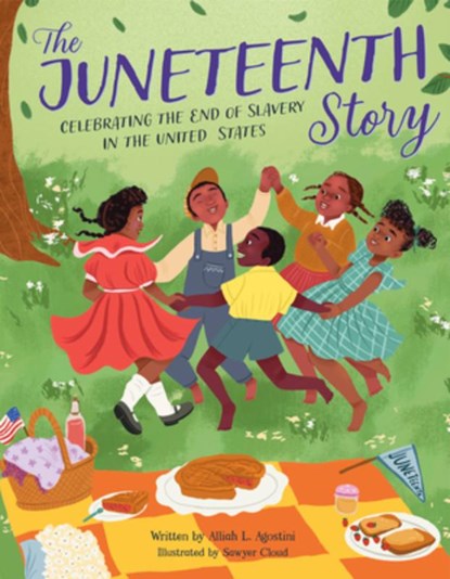 The Juneteenth Story, Alliah L. Agostini - Paperback - 9780760381991