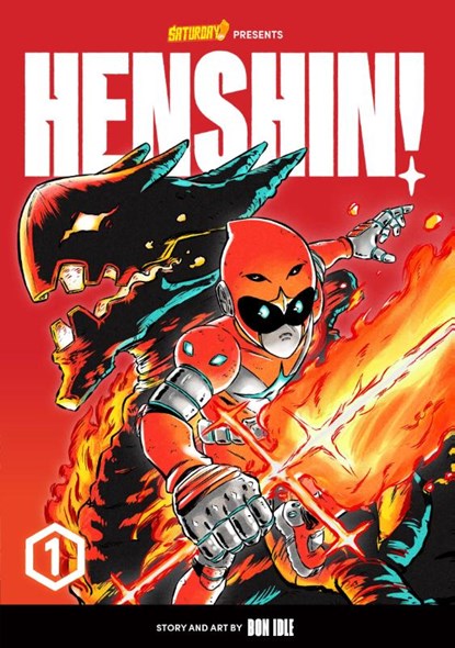 Henshin!, Volume 1, Bon Idle ; Mitch Proctor ; Saturday AM - Paperback - 9780760382349
