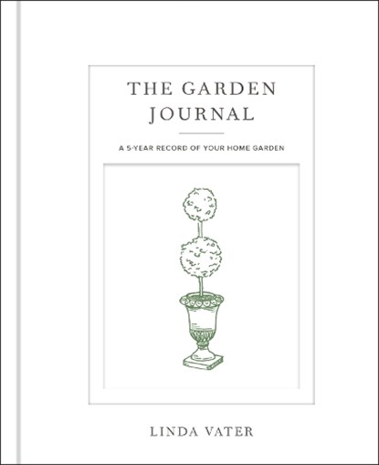 The Garden Journal, Linda Vater - Gebonden - 9780760382929