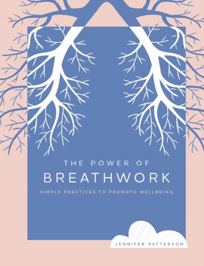 POWER OF BREATHWORK, Jennifer Patterson - Paperback - 9780760383292
