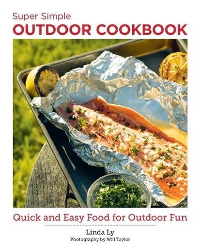 Super Simple Outdoor Cookbook, Linda Ly - Paperback - 9780760383742
