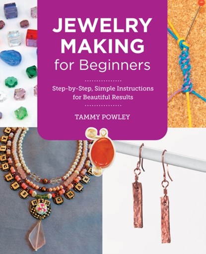 Jewelry Making for Beginners, Tammy Powley - Paperback - 9780760383841