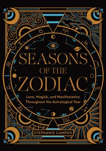 Seasons of the Zodiac, Stephanie Campos - Gebonden - 9780760384893