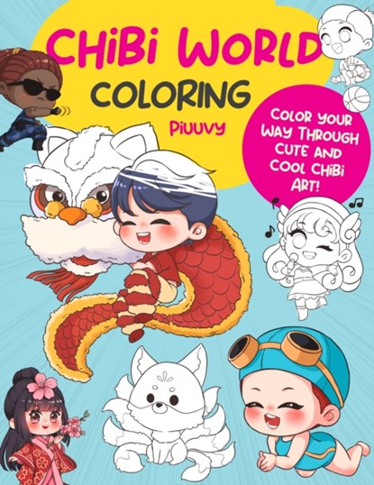 Chibi World Coloring, Piuuvy - Paperback - 9780760384947
