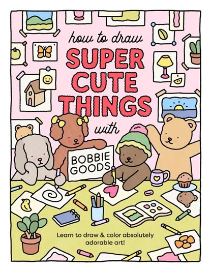 How to Draw Super Cute Things with Bobbie Goods, Bobbie Goods - Paperback - 9780760385029