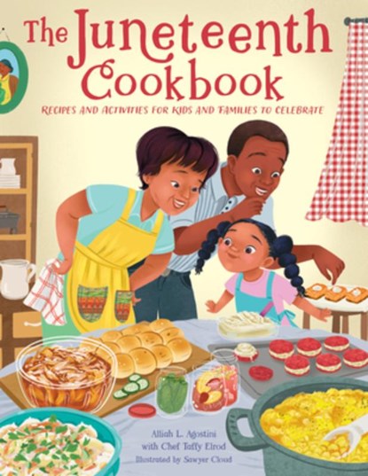The Juneteenth Cookbook, Alliah L. Agostini - Gebonden - 9780760385791