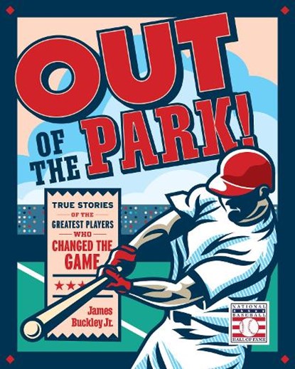 Out of the Park!, James Buckley Jr. - Gebonden - 9780760386828