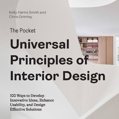 The Pocket Universal Principles of Interior Design, Kelly Harris Smith ; Chris Grimley - Paperback - 9780760388051