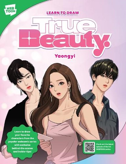 Learn to Draw True Beauty, Yaongyi ; WEBTOON Entertainment ; Walter Foster Creative Team - Paperback - 9780760389690
