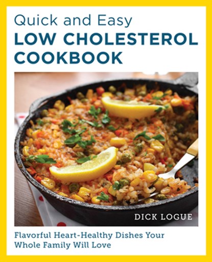 Quick and Easy Low Cholesterol Cookbook, Dick Logue - Paperback - 9780760390566