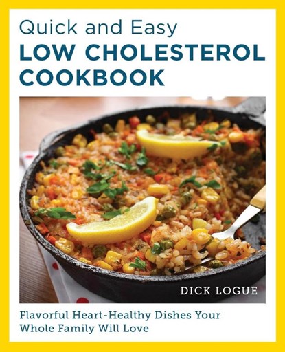 Quick and Easy Low Cholesterol Cookbook, Dick Logue - Paperback - 9780760390566