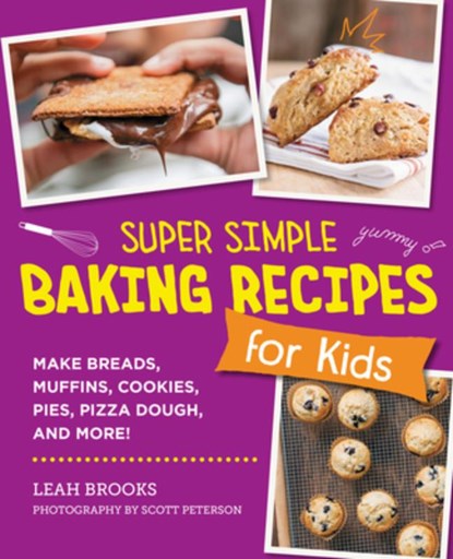 Super Simple Baking Recipes for Kids, Leah Brooks - Paperback - 9780760390849