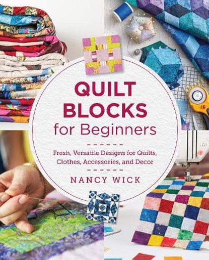 Quilt Blocks for Beginners, Nancy Wick - Paperback - 9780760390887