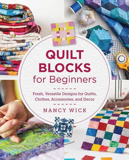 Quilt Blocks for Beginners, Nancy Wick - Paperback - 9780760390887