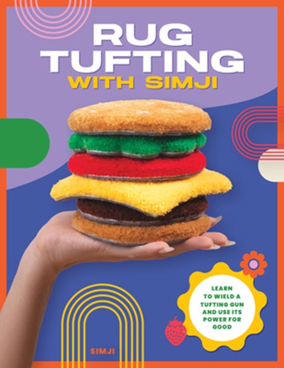 Rug Tufting with SIMJI, SIMJI - Paperback - 9780760391099